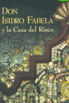 DON ISIDRO FABELA Y LA CASA