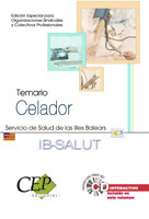 TEMARIO  OPOSICIONES CELADOR SERVICIO DE SALUD DE LAS ILLES BALEARS (IB-SALUT).