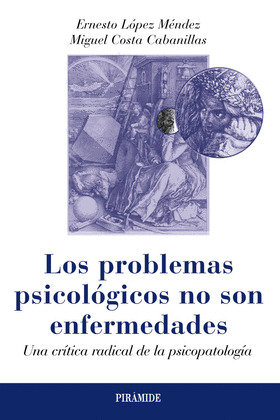 PROBLEMAS PSICOLÓGICOS NO SON ENFERMEDADES, LOS