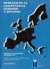 DERECHO DE LA COMPETENCIA EUROPEO Y ESPAÑOL. CURSO DE INICIACIÓN. VOLÚMEN IV