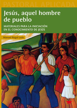 JESUS, AQUEL HOMBRE DE PUEBLO