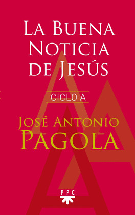 LA BUENA NOTICIA DE JESUS. CICLO A