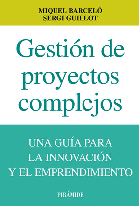 GESTIÓN DE PROYECTOS COMPLEJOS