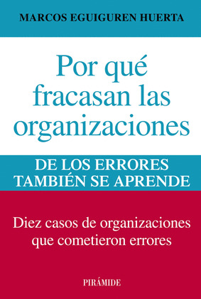 POR QUÉ FRACASAN LAS ORGANIZACIONES
