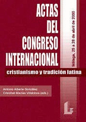ACTAS CONGRESO INTERN.CRISTIANISMO Y TRADICION LATINA 2000