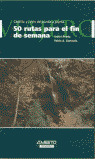 50 RUTAS PARA EL FIN DE SEMANA