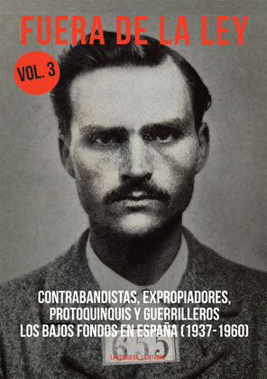 FUERA DE LA LEY. VOLUMEN 3