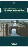 CANAL DE CASTILLA, EL - RUTAS PARA DESCUBRIR