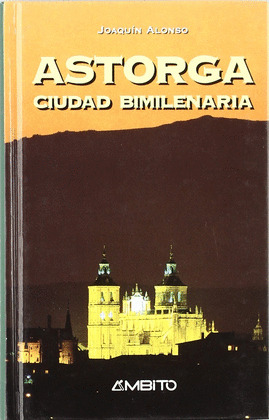 ASTORGA CIUDAD BIMILENARIA