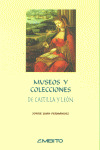 MUSEOS Y COLECCIONES DE CASTILLA Y LEON