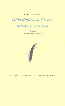 DÍAS FINALES EN GRECIA (CAVAFIS, GIL DE BIEDMA)
