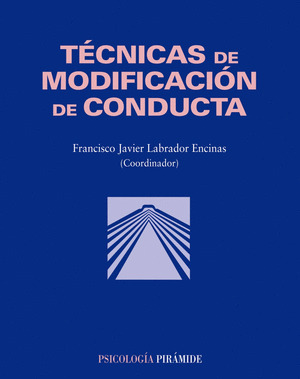 TÉCNICAS DE MODIFICACIÓN DE CONDUCTA