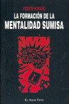 FORMACION DE LA MENTALIDAD SUMISA, LA
