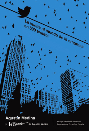LA VUELTA AL MUNDO DE LA EMPRESA EN 500 TWEETS