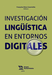 INVESTIGACION LINGUISTICA EN ENTORNOS DIGITALES