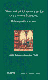 CRISTIANOS, MUSULMANES Y JUDIOS EN ESPAÑA MEDIEVAL