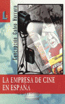 EMPRESA DE CINE EN ESPAÑA, LA