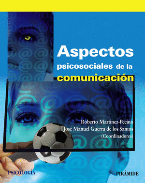 ASPECTOS PSICOSOCIALES DE LA COMUNICACIÓN