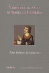 VISION DEL REINADO DE ISABEL LA CATOLICA