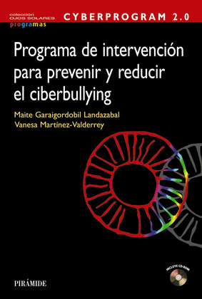 CYBERPROGRAM 2.0. PROGRAMA DE INTERVENCIÓN PARA PREVENIR Y REDUCIR EL CIBERBULLYNG