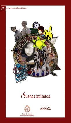 SUEÑOS INFINITOS (FICCIONES MATEMATICAS)
