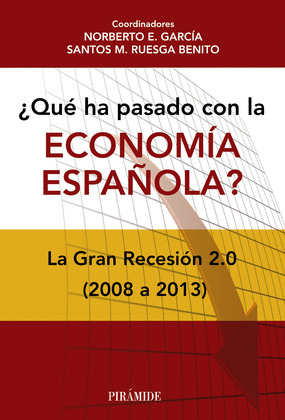 ¿QUE HA PASADO CON LA ECONOMIA ESPAÑOLA?