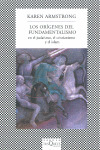 ORIGENES DEL FUNDAMENTALISMO, LOS
