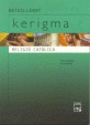 (CAT).(04).KERIGMA 1R.BATX. (RELIGIO)