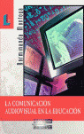 COMUNICACION AUDIOVISUAL EN LA EDUCACION