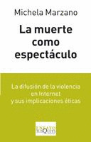 MUERTE COMO ESPECTACULO, LA