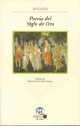 ANTOLOGIA DE LA POESIA DEL SIGLO DE ORO
