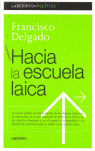 LP02. HACIA LA ESCUELA LAICA