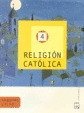 RELIGION CATOLICA, 4º PRIMARIA. PROYECTO MOSAICO