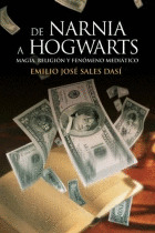 DE NARNIA A HOGWARTS. MAGIA, RELIGION Y FENOMENO MEDIATICO