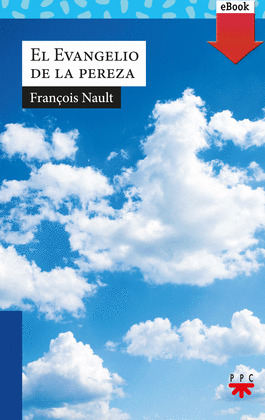 EL EVANGELIO DE LA PEREZA (EBOOK-EPUB)
