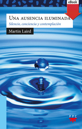 UNA AUSENCIA ILUMINADA (EBOOK-EPUB)