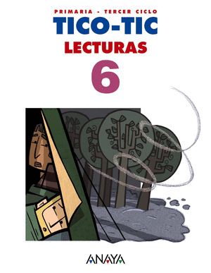 TICO-TIC. LECTURAS, 6º PRIMARIA