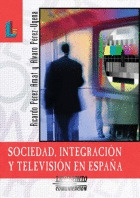SOCIEDAD, INTEGRACION Y TELEVISION EN ESPAÑA