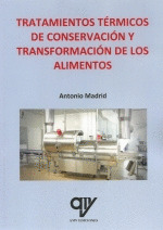 TRATAMIENTOS TERMICOS DE CONSERVACION Y TRANSFORMACION DE LOS ALIMENTOS