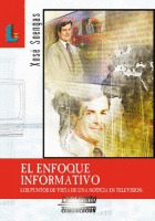 ENFOQUE INFORMATIVO. PUNTOS DE VISTA UNA NOTICIA TV