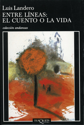 ENTRE LÍNEAS: EL CUENTO Y LA VIDA