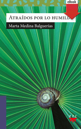 ATRAIDOS POR LO HUMILDE (EBOOK-EPUB)