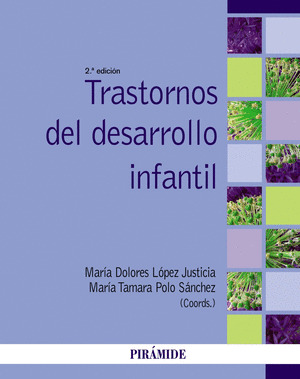 TRASTORNOS DEL DESARROLLO INFANTIL (2ª EDICIÓN, 2015)