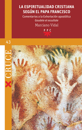 LA ESPIRITUALIDAD CRISTIANA SEGUN EL PAPA FRANCISCO