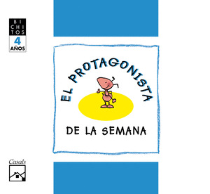 PROTAGONISTA DE LA SEMANA 4 AÑOS