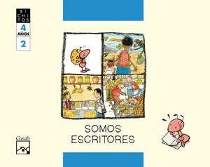 SOMOS ESCRITORES 4 AÑOS 2ºTRIM BICHITOS  LOCA POR