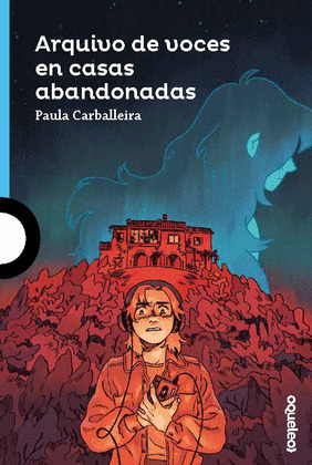 ARQUIVO DE VOCES EN CASAS ABANDONADAS