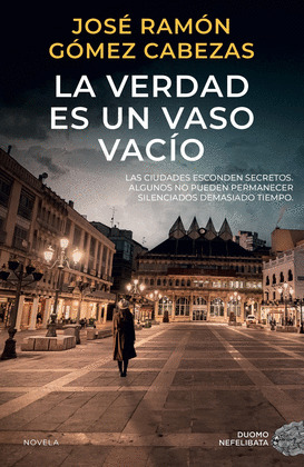 VERDAD ES UN VASO VACÍO, LA