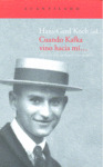 CUANDO KAFKA VINO HACIA MI...