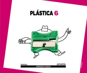 PLASTICA 6º PRIMARIA. (G) (2015) - APRENDER E CRECER
